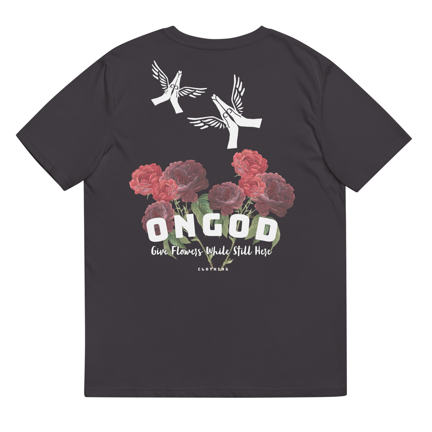 OnGOD Flowers While Your Here Tee