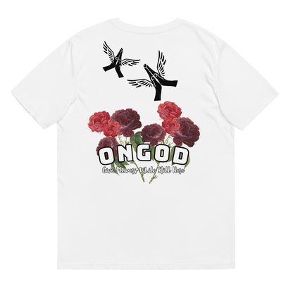 OnGOD Flowers While Your Here Tee